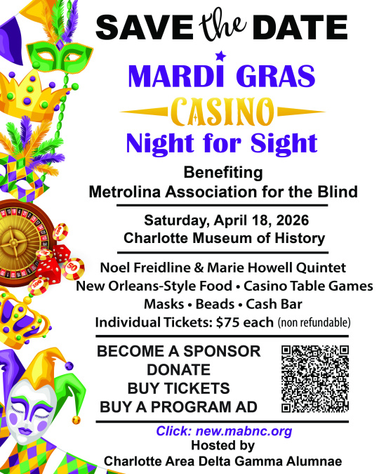 Mardi Gras Ball flyer. Decorative Mardi Gras masks and roulette wheel frame the flyer on the left. Text: Save the Date. Mardi Gras Ball Casino Night benefiting Metrolina Association for the Blind. Saturday, April 18, 2026. Charlotte Museum of History. Noe